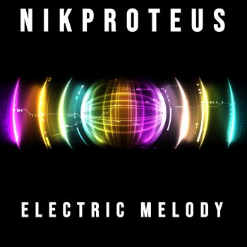 Исполнитель Nikproteus, альбом electric melody