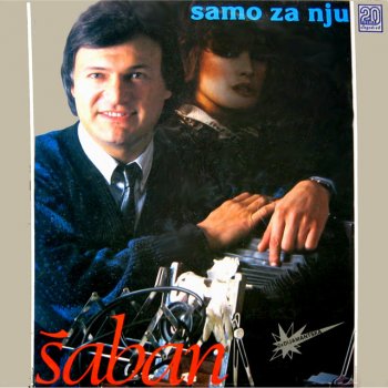 saban Saulic Ljubavi Veruj mi