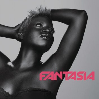 Fantasia When I See U