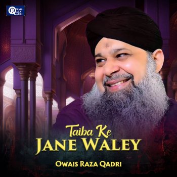 Owais Raza Qadri Mere Aaqa Nigah-e-Karam