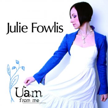 Julie Fowlis Rugadh mi 'teis meadhan na mara (I Was Born In The Midst Of The Sea)