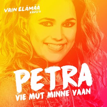 Petra Vie mut minne vaan (Vain elämää kausi 6)