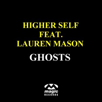 Higherself feat. Lauren Mason Ghosts
