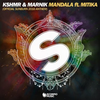 KSHMR feat. Marnik & Mitika Mandala - Sunburn 2016 Anthem