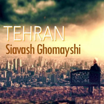 Siavash Ghomayshi Tehran