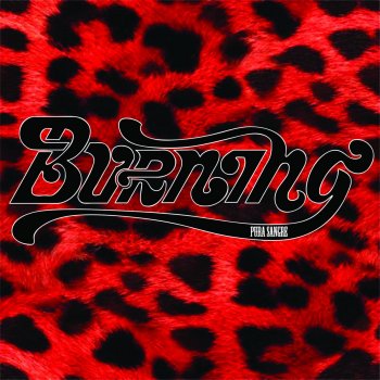 Burning Dejarlo Que Sangre