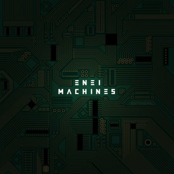 Enei Machines LP (Continuous DJ Mix)