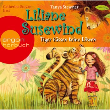 Исполнитель Tanya Stewner, альбом Tiger küssen keine Löwen [Liliane Susewind (gekürzt)]