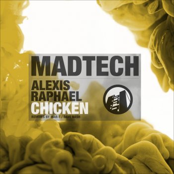 Alexis Raphael Chicken - Mar-T Remix