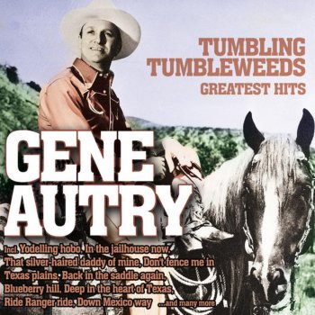 Gene Autry I'll Go Ridin' Down