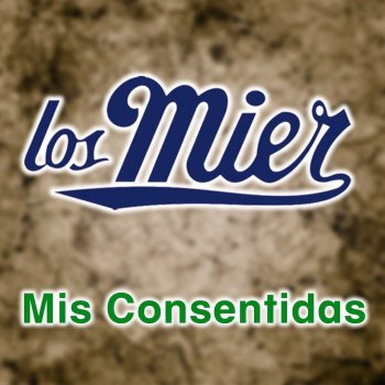 Los Mier Yo Nunca Se Perder