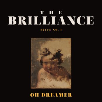 The Brilliance Oh Dreamer