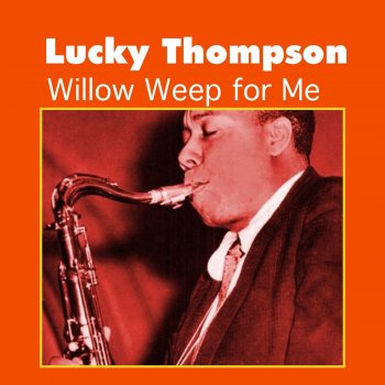 Lucky Thompson Who Can I Turn To?