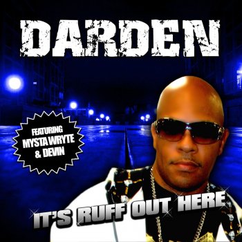 Исполнитель Darden, альбом It's Ruff Out Here