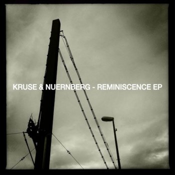 Kruse & Nuernberg Reminiscence (Julien Chaptal Remix)