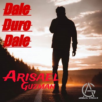 Arisael Guzman Dale Duro Dale