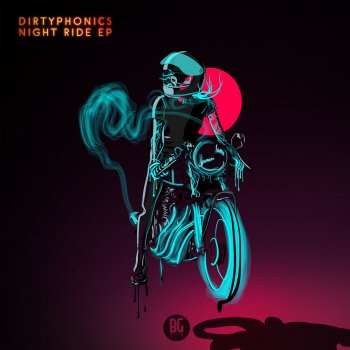 Dirtyphonics Night Ride