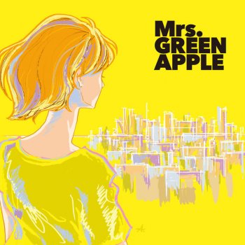 Mrs. Green Apple どこかで日は昇る