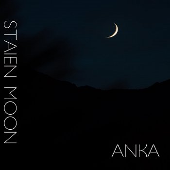 Staien Moon Anka