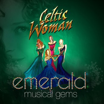 Celtic Woman Caledonia (2013 Version)