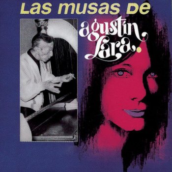 Agustín Lara Monisima Mujer