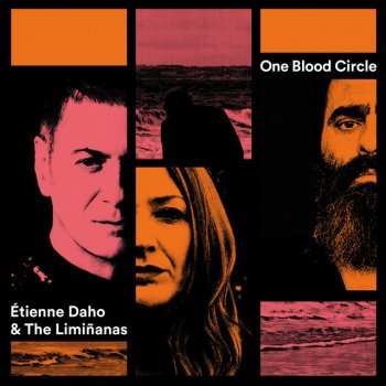 The Limiñanas feat. Lionel Limiñana & Étienne Daho One Blood Circle