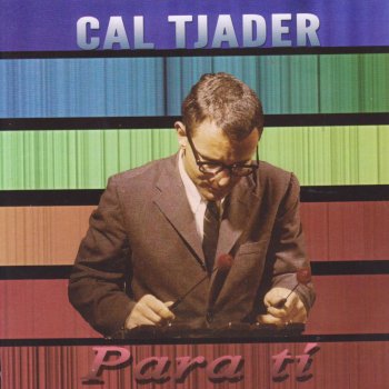 Cal Tjader Love Me or Leave Me