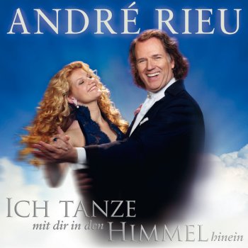 André Rieu Ich tanze mit dir in den Himmel hinein - Live