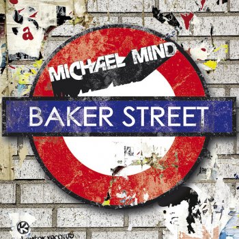 Michael Mind Baker Street - Deluxe Dub Mix