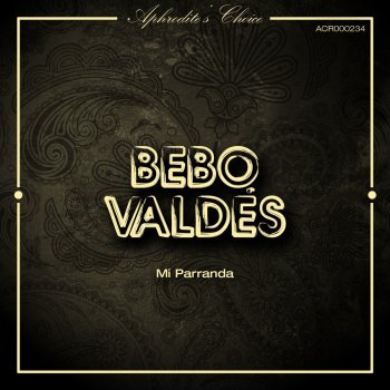 Bebo Valdés y su Orquesta Sabor de Cuba Cha Cha No. 3