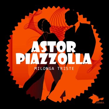 Astor Piazzolla La Chiflada