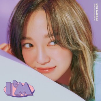 SEJEONG Maybe I am