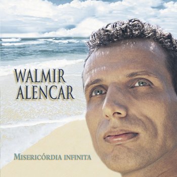 Walmir Alencar Serei Teu Amigo