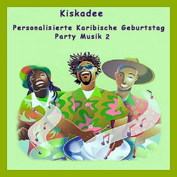 Kiskadee Geburtstag Gerald Karibische Birthday