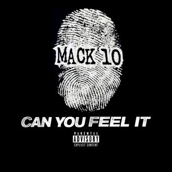 Mack 10 Can You Feel It