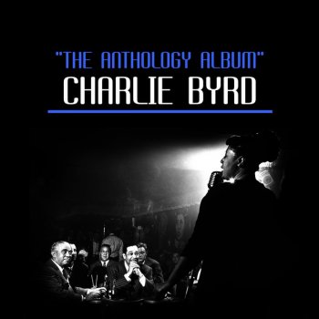 Charlie Byrd Georgia On My Mind