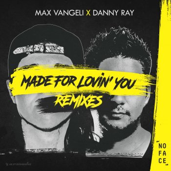 Исполнитель Max Vangeli feat. Danny Ray, альбом Made for Lovin' You (Remixes) - EP