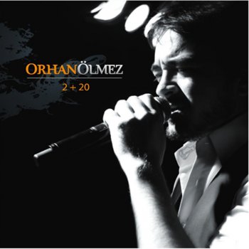 Orhan Ölmez Sabır Lazım