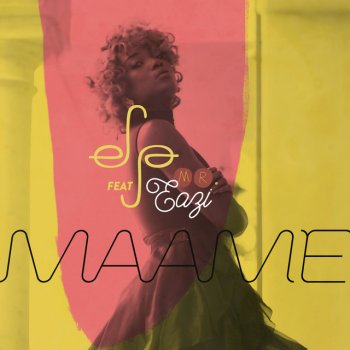 Efya feat. Mr Eazi Maame