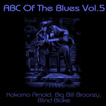 Kokomo Arnold - ABC Of The Blues, Vol. 5