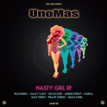 Исполнитель UNOMAS, альбом Nasty Girl