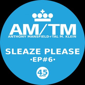 amtm Sleaze Please