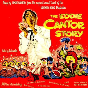 Eddie Cantor Pretty Baby / You Must Have Been A Beautiful Baby / Yes, Sir, That's My Baby