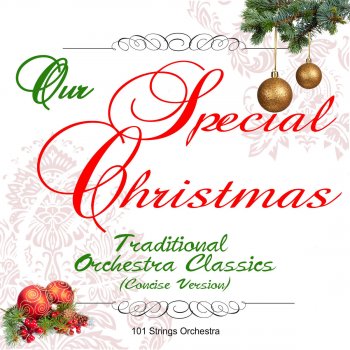 Traditional feat. 101 Strings Orchestra O Holy Night (Vocal Version)