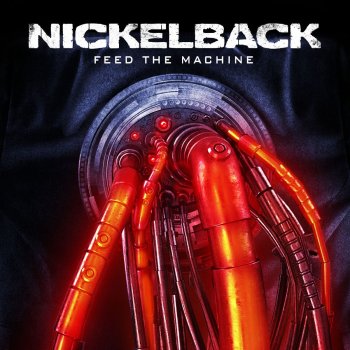 Nickelback Feed the Machine