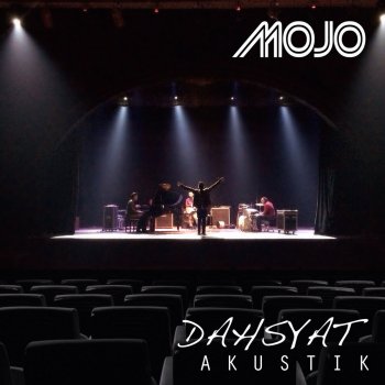 Mojo Dahsyat (Akustik)