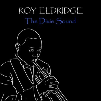 Roy Eldridge Royal Garden Blues