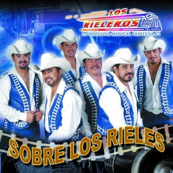 Los Rieleros del Norte Mi Razón