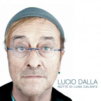 Lucio Dalla Notte Di Luna Calante