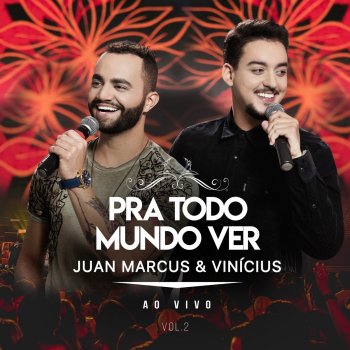 Juan Marcus & Vinicius Solteiro do Pedaço (Ao Vivo em São José do Rio Preto, 2019)